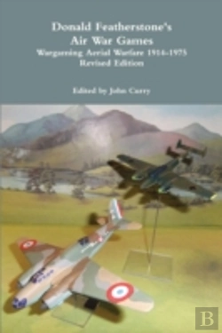Bertrand.pt - Donald Featherstone'S Air War Games Wargaming Aerial Warfare 1914-1975 Revised Edition