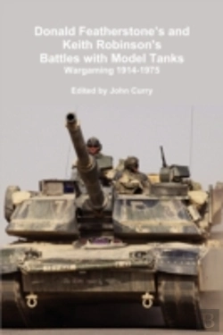 Bertrand.pt - Donald Featherstone'S And Keith Robinson'S Battles With Model Tanks Wargaming 1914-1975