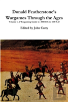 Donald Featherstone'S Wargames Through The Ages Volume 1 A Wargaming Guide To 3000 B.C To 1500 A.D