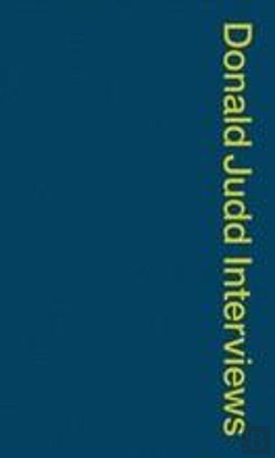 Bertrand.pt - Donald Judd Interviews /Anglais