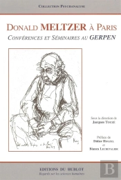 Donald Meltzer À Paris ; Conférences Et Séminaires Au Gerpen