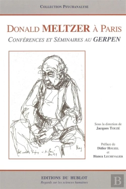 Bertrand.pt - Donald Meltzer À Paris ; Conférences Et Séminaires Au Gerpen