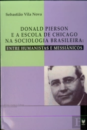 Donald Pierson e a Escola de Chicago na Sociologia Brasileira
