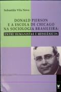 Donald Pierson e a Escola de Chicago na Sociologia Brasileira
