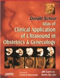 Donald School Atlas Of Clinical Application Of Ultrasound In Obstetrics & Gynecology