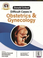 Donald School: Difficult Cases In Obstetrics And Gynecology