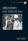 Donald Shebib'S 'Goin' Down The Road'