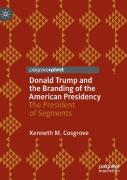 Donald Trump And The Branding Of The American Presidency