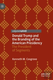Donald Trump And The Branding Of The American Presidency