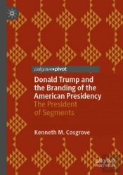 Donald Trump And The Branding Of The American Presidency