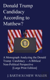 Donald Trump Candidacy According To Matthew?