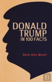 Donald Trump In 100 Facts