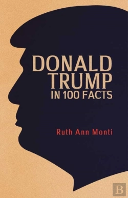 Bertrand.pt - Donald Trump In 100 Facts