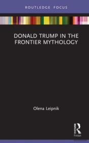 Donald Trump In The Frontier Mythology