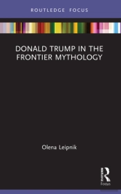 Donald Trump In The Frontier Mythology