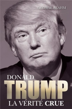 Bertrand.pt - Donald Trump ; La Vérité Crue