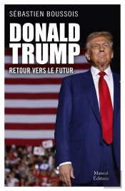 Donald Trump : Retour Vers Le Futur