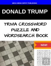 Donald Trump Trivia Crossword Puzzle And Word Search Book