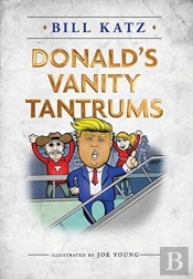 Donald'S Vanity Tantrums
