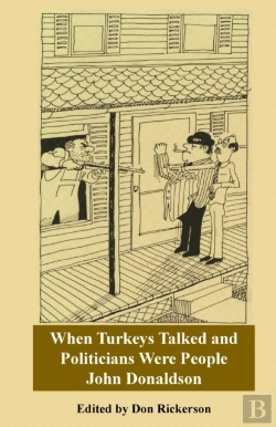 Bertrand.pt - Donaldson-When Turkeys Talked And Politicians Were People