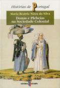 Donas e Plebeias na Sociedade Colonial