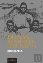 Donas, Senhores e Escravos