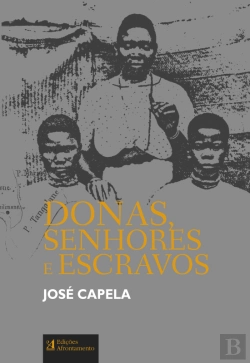Bertrand.pt - Donas, Senhores e Escravos