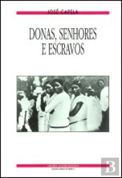 Donas, Senhores e Escravos