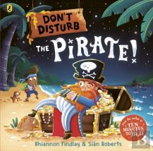 Donâ€™T Disturb The Pirate