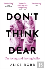 Donâ€™T Think, Dear