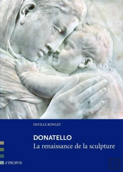 Bertrand.pt - Donatello, La Renaissance De La Sculpture