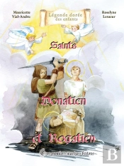 Donatien Et Rogatien : Les Premiers Martyrs Bretons