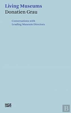 Bertrand.pt - Donatien Grau: Living Museums