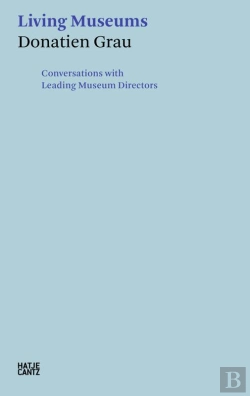 Bertrand.pt - Donatien Grau. Living Museums