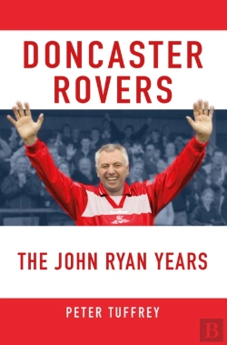 Bertrand.pt - Doncaster Rovers: The John Ryan Years
