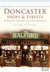 Doncaster Shops And Streets: Through The Lens Of Luke Bagshaw