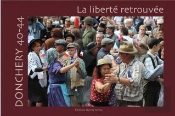 Donchery 40-44 ; La Liberté Retrouvée