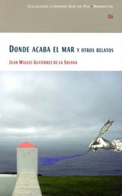 Bertrand.pt - Donde Acaba El Mar Y Otros Relatos