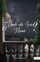 ¿Dónde Está Sirio, Mamá?