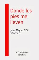 Donde Los Pies Me Lleven
