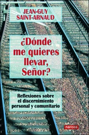 ¿Dónde Me Quieres Llevar, Señor?