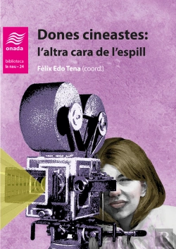 Bertrand.pt - Dones Cineastes: L'Altra Cara De L'Espill
