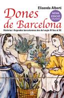 Dones De Barcelona Histories I Llegendes Barcelonines Des D