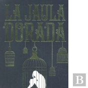 Dones Oscuros 1. La Jaula Dorada