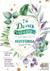 Dones Valencianes Que Han Fet Història