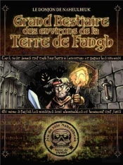 Donjon De Naheulbeuk - Grand Bestiaire Des Environs De La Terre De Fangh (Classique) - Deuxieme Edit