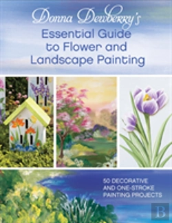 Bertrand.pt - Donna Dewberry'S Essential Guide To Flower And Landscape Painting