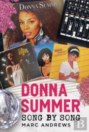 Donna Summer: Song By Song
