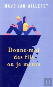 Donne-Moi Des Fils Ou Je Meurs