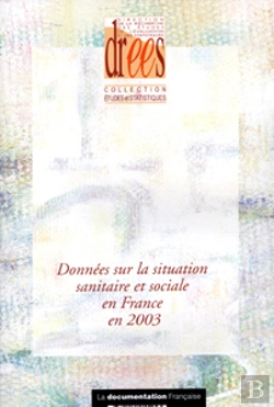Bertrand.pt - Donnees Sur La Situation Sanitaire Et Sociale En France En 2003